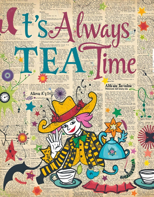 It's Always Tea Time - Large Decoupage Paper for Furniture - 6 Size Options - Fairytale Alice - Words